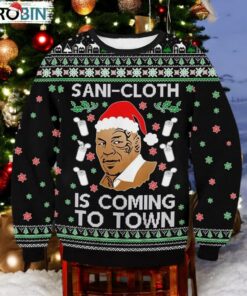 Sani Cloth Is Coming To Town Ugly Sweater