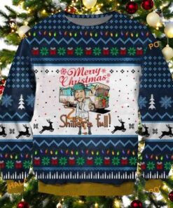 Shitter’s Full Ugly Christmas Sweater, Sweatshirt, Funny Christmas Gift Ideas
