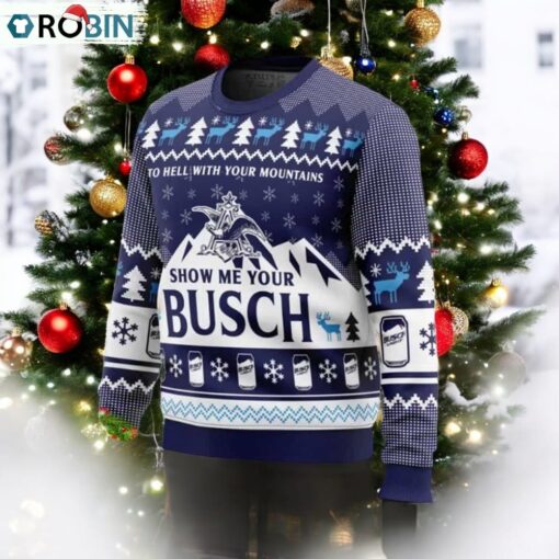 Show Me Your Busch For Beer Lovers Holiday Gift Ugly Sweater