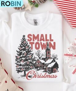 Small Town Christmas Sweatshirt, Cute Holiday CountrShirt
