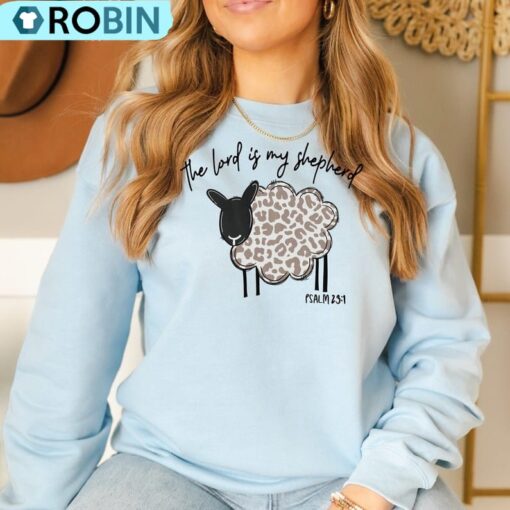 The Lord Is My Shepherd Sweatshirt, Jesus Lover Shirt