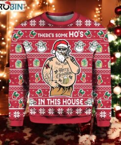 There’s Some Ho’s In This House Christmas Ugly Christmas Sweater
