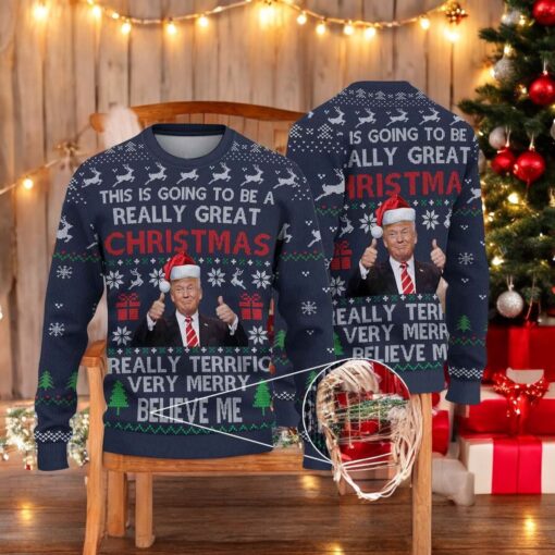 This Is Going To Be A Really Great Ugly Christmas Sweater, Sweatshirt, Funny Xmas Gift