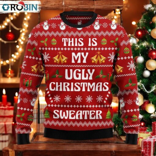 This Is My Ugly Christmas Sweater