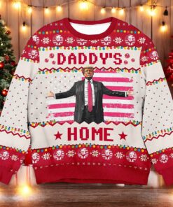 Trump Daddy Home Ugly Christmas Sweater, Funny Xmas Gift Ideas for 2024
