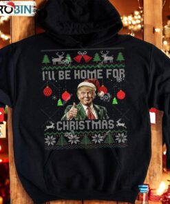 Trump I’ll Be Home For Christmas Ugly Sweater
