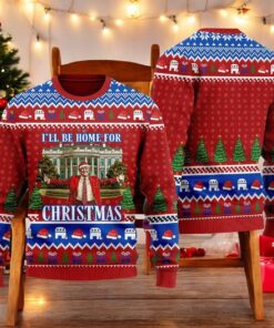 Trump I’ll Be Home for Christmas Ugly Sweater, Xmas Funny Gift Ideas