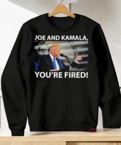Trump Joe And Kamala You’re Fired 2024 Shirts