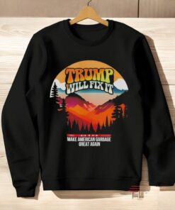 Trump Will Fix It Make American Garbage Great Again Shirt
