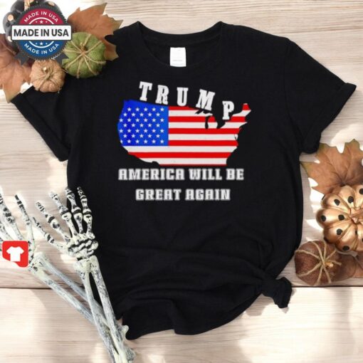 Trump Won America Will Be Great Again T Shirt