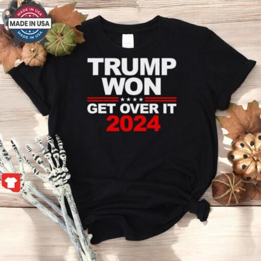 Trump Won Get Over It 2024 Election Shirt