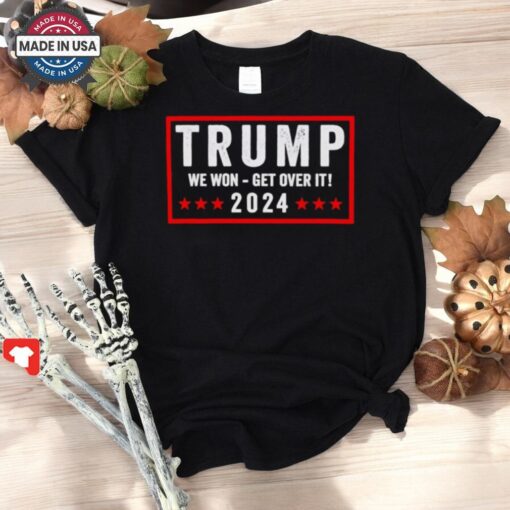 Trump Won Get Over It 2024 Shirt