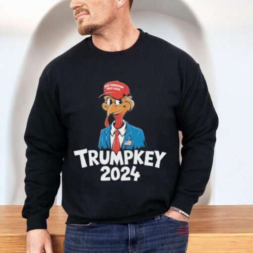 Trumpkey 2024 Funny Turkey Trump Make Thanksgiving Great Gift Shirt