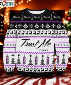 Trust Me Vodka Ugly Sweater