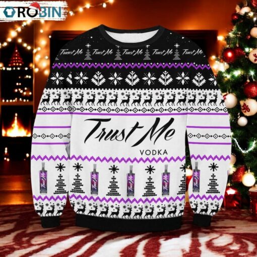 Trust Me Vodka Ugly Sweater