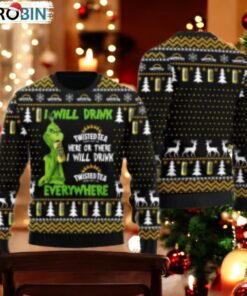 Twisted Tea Will Drink Everywhere Ugly Sweater