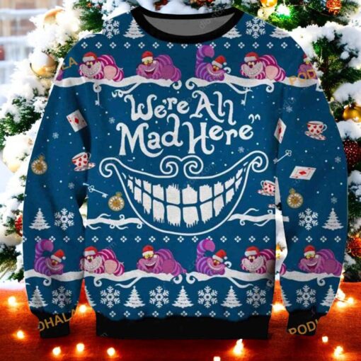 We’re All Mad Here Christmas 3D Sweater