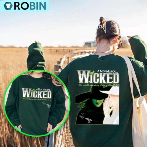 Wicked Broadway A New Musical Print Sweatshirt, Untold Story Of The Witches Shirt