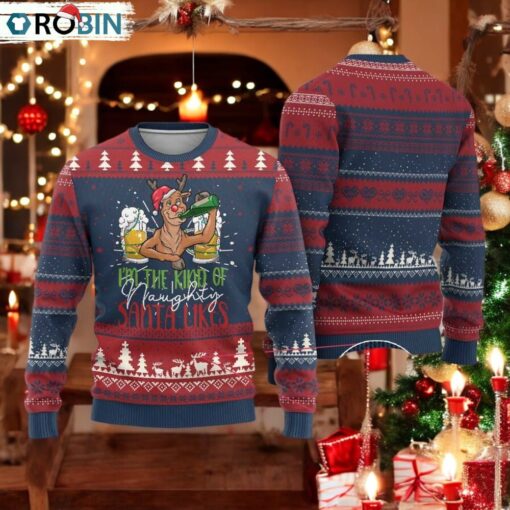Xmas Drinking Ugly Christmas Sweater Reindeer Beer Drunk I’m The Kind Of Naughty Santa Likes