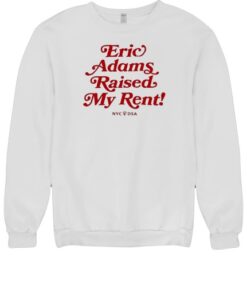 Zohran Mamdani Eric Adams Raised My Rent Classic Shirt