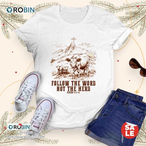 Follow The Word Not The Herd Isaiah 8 11 13 Unisex Shirt