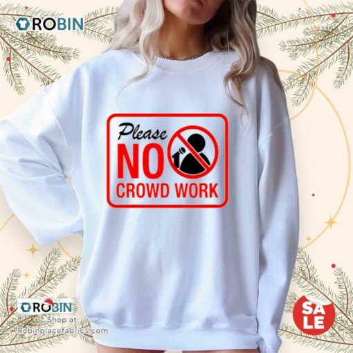 Gianmarco Soresi Please No Crowd Work Unisex Shirt