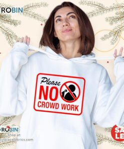 Gianmarco Soresi Please No Crowd Work Unisex Shirt Gianmarco Soresi Please No Crowd Work Unisex Shirt
