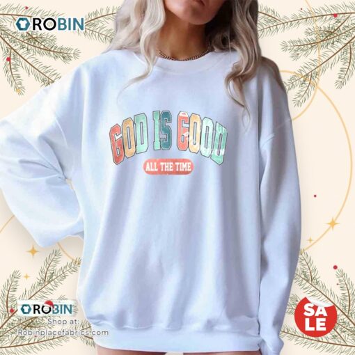 God Is Good All The Time Unisex Shirt