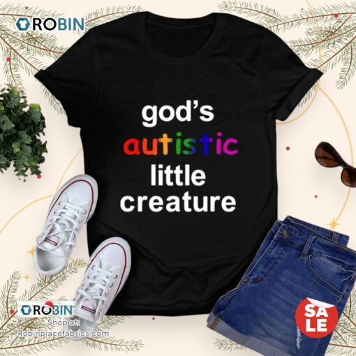 God’s Autistic Little Creature Unisex Shirt
