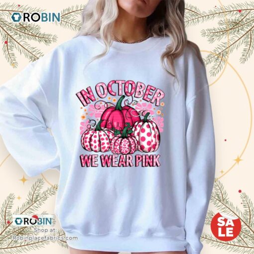 In October We Wear Pink Pumpkin Ribbon Breast Cancer Unisex Shirt