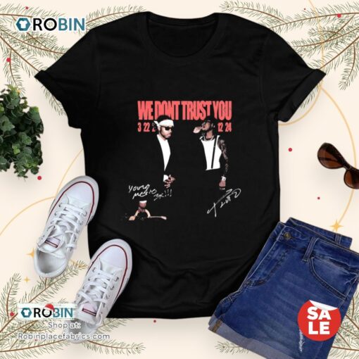 Metro Boomin And Future We Don’t Trust You Unisex Shirt