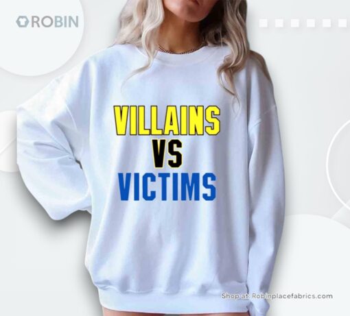 Villains Vs Victims Unisex Shirt