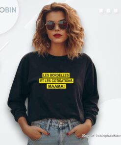 Wandafu Les Bordelles Et Les Cotisations Maama Unisex Shirt