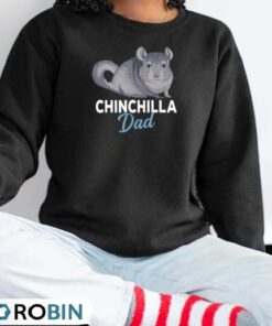 Chinchilla Dad Funny Chinchilla Father Father’s Day Shirt Chinchilla Dad Funny Chinchilla Father Father’s Day Shirt