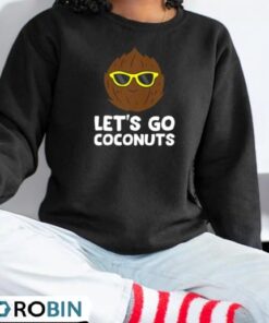 Coconut Summer Let’s Go Coconuts Shirt Coconut Summer Let’s Go Coconuts Shirt