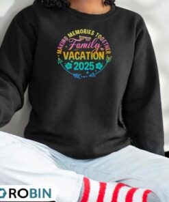 Family Vacation 2025 Making Memories Matching Summer Vacation Shirt
