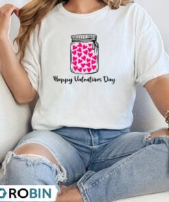 Happy Valentines Day Hearts Valentine Jar Shirt