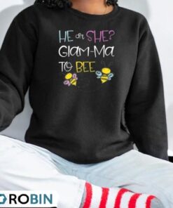 He Or She Glam Ma To Bee Future Grandmother To Be Shirt
