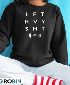 I Lift Heavy Shit Workout Funny Shirt