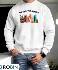 I’m With The Banned Book Readers I Read Banned Shirt