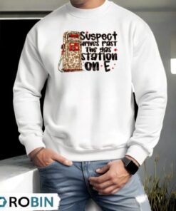 Leopard Suspect Drives Past The Gas Station On E Shirt