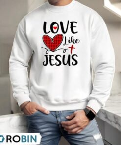 Love Like Jesus Valentines Day Heart Buffalo Plaid For Women Shirt