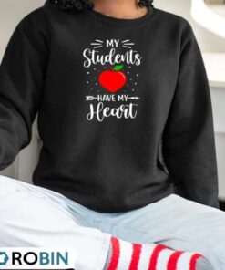 My Students Have My Heart Teacher Valentines Day Shirt My Students Have My Heart Teacher Valentines Day Shirt