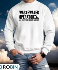 Wastewater Operator Sewage Treatment Plant Shirt Wastewater Operator Sewage Treatment Plant Shirt