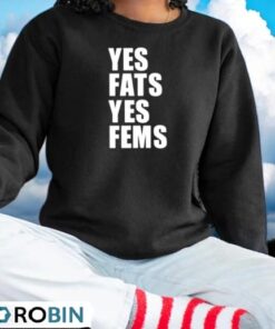Yes Fats Yes Fems Shirt