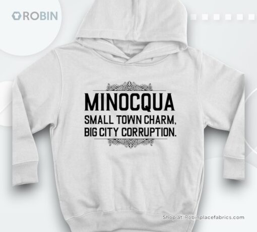 Minocqua Small Town Charm Big City Corruption Shirt