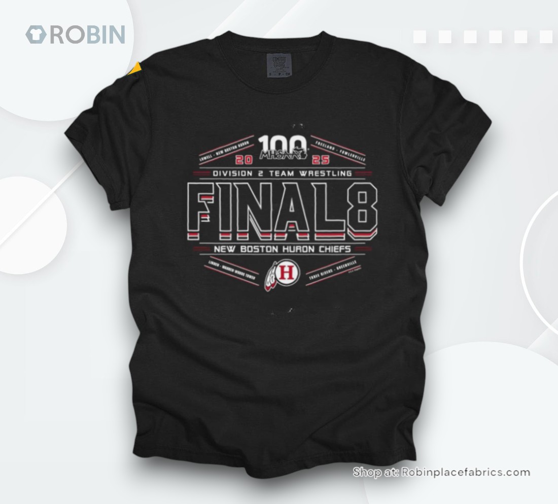 New Boston Huron Chiefs 2025 Mhsaa Division 2 Team Wrestling Final 8 Shirt