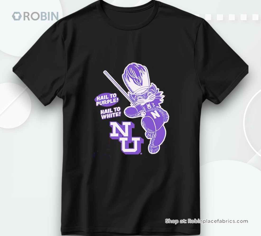 Northwestern Wildcats Hail To Purple Hail To White Shirt Northwestern Wildcats Hail To Purple Hail To White Shirt