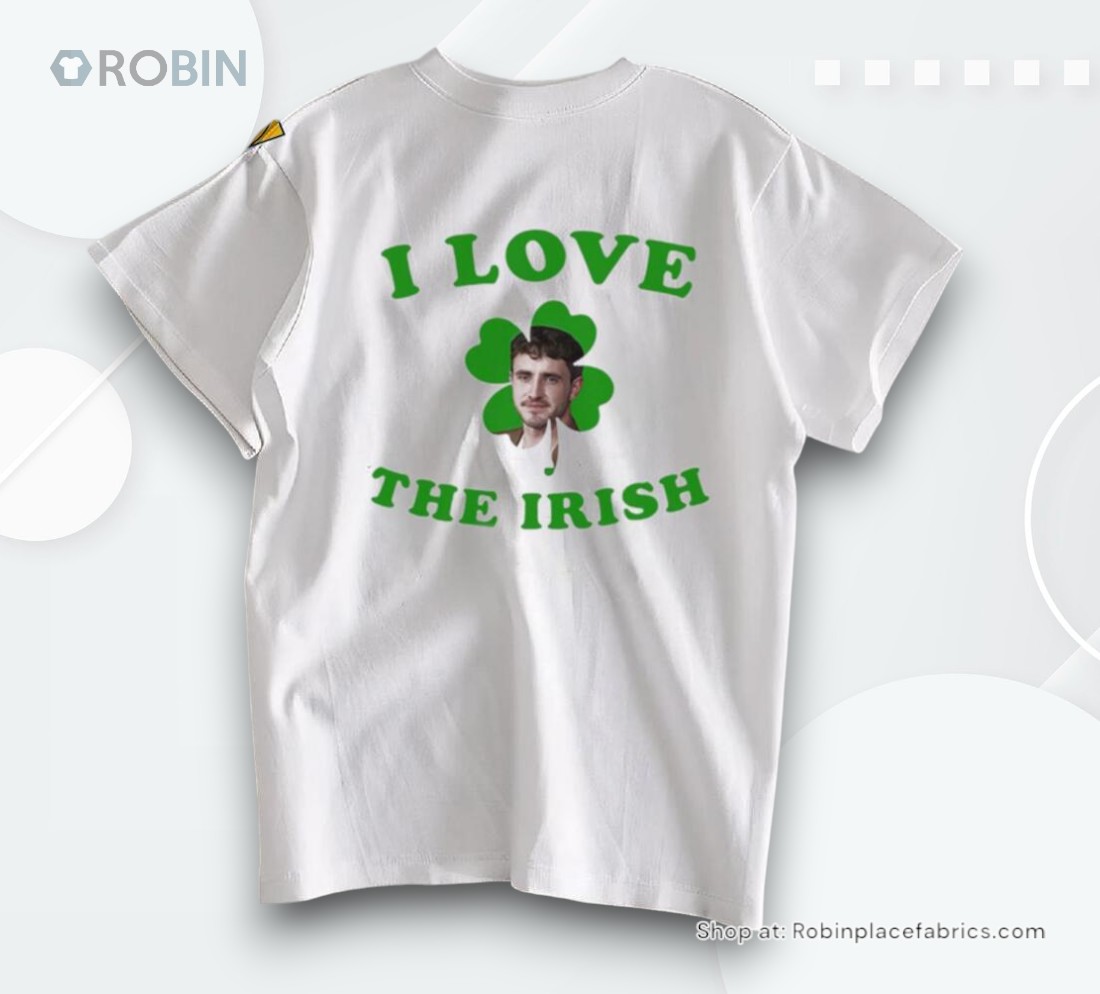 Official I Love The Irish Paul Mescal Patrick’s Day Shirt