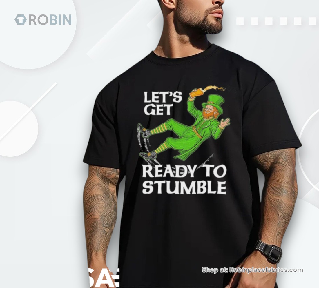 Official Let's Get Ready To Stumble St Patty's Day Shirt Official Let's Get Ready To Stumble St Patty's Day Shirt